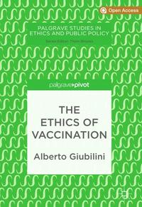 the ethics of vaccination, written by Alberto Giubilini, book cover